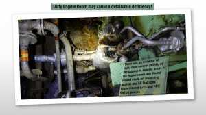 Dirty Engine Room may cause a detainable deficiency 
