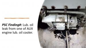 Lub. oil leak from one of AUX engine lub. oil cooler. 