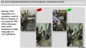 PSC FOCUS FOR HOUSKEEPING IN ENGINE ROOM – POOR INSULATION 