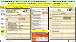 PSC FOCUS FOR CONTINUES SYNOPSIS RECORD (CSR) & AMENDMENT AND INDEX FORMS (FORM 2 & FORM 3)_During a recent PSC inspection in Ningbo, China, it was found that Form 2 & 3 for CSR were missing. 